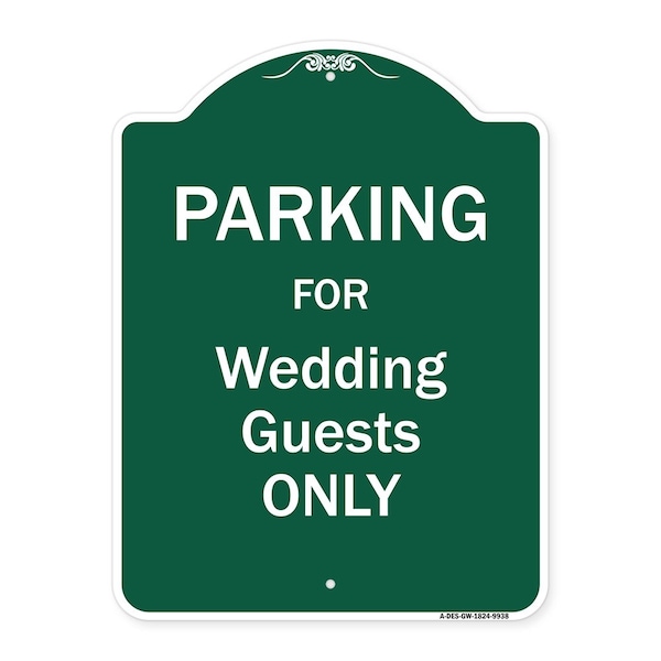 Parking For Wedding Guests Only Heavy-Gauge Aluminum Architectural Sign, 24" x 18", GW-1824-9938